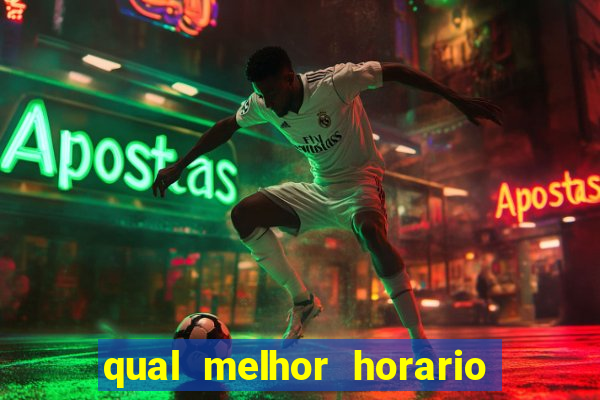 qual melhor horario para jogar pixbet